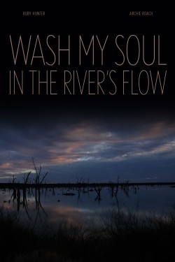 Wash My Soul in the River’s Flow