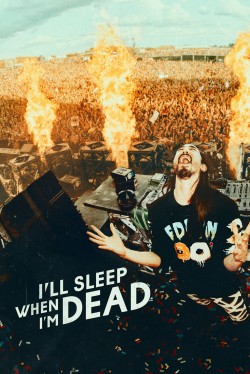 I’ll Sleep When I’m Dead