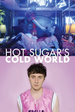 Hot Sugar’s Cold World