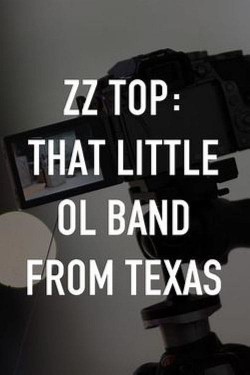 ZZ Top: That Little Ol’ Band From Texas